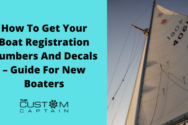 How To Get Your Boat Registration Numbers And Decals – Guide For New Boaters