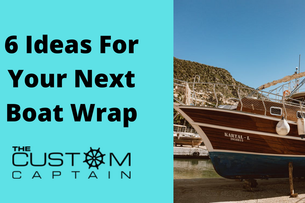 6 Ideas For Your Next Boat Wrap