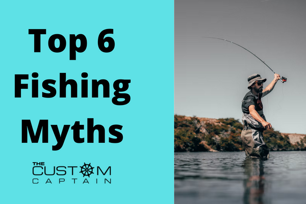 Top 6 Fishing Myths