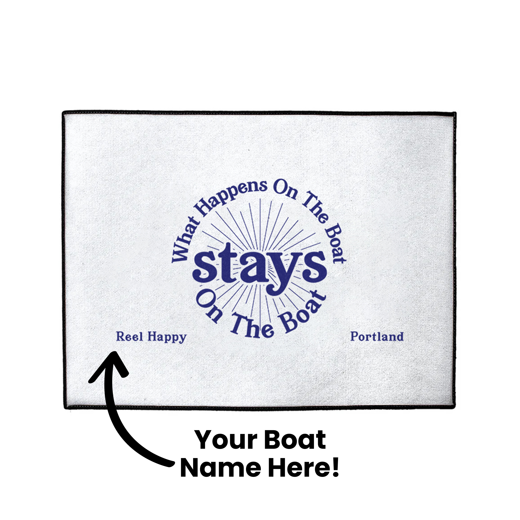 Custom What Happens On The Boat Stays On The Boat Dock Mat