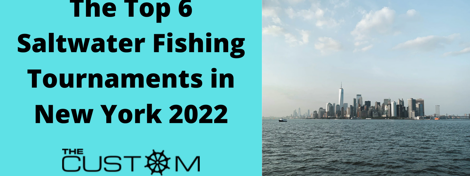 The Top 6 Saltwater Fishing Tournaments in New York 2022