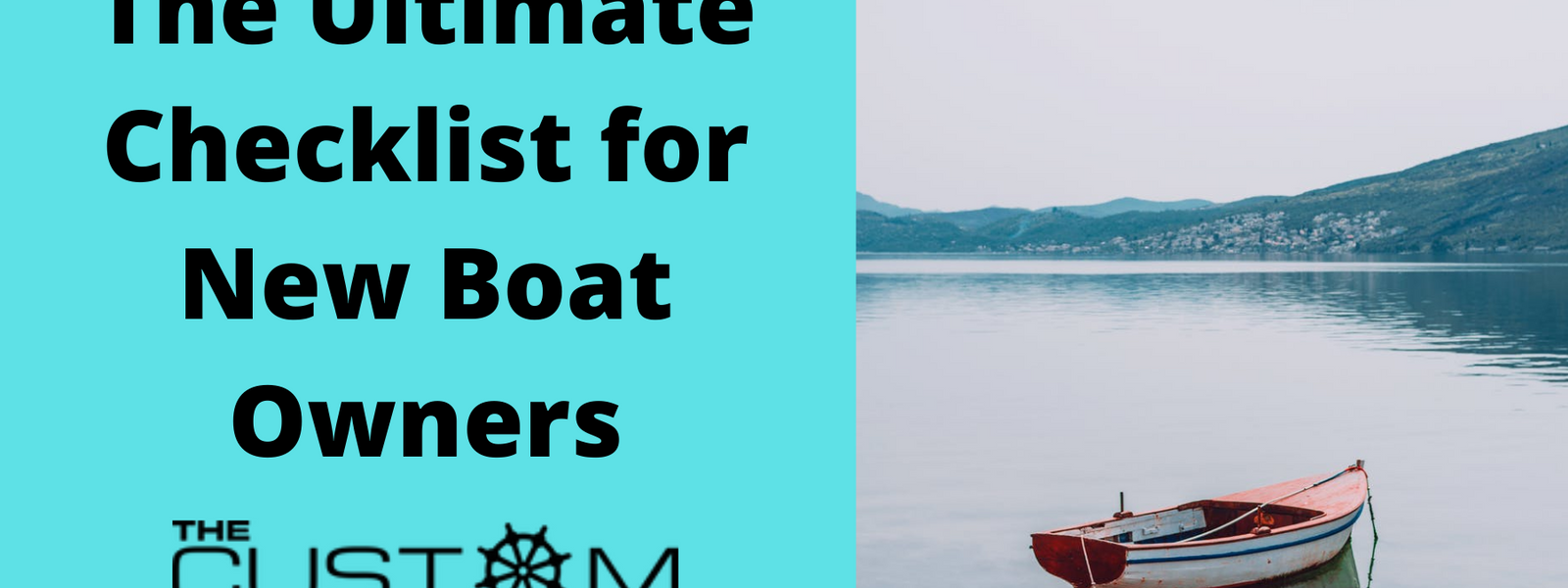 The Ultimate Checklist for New Boat Owners