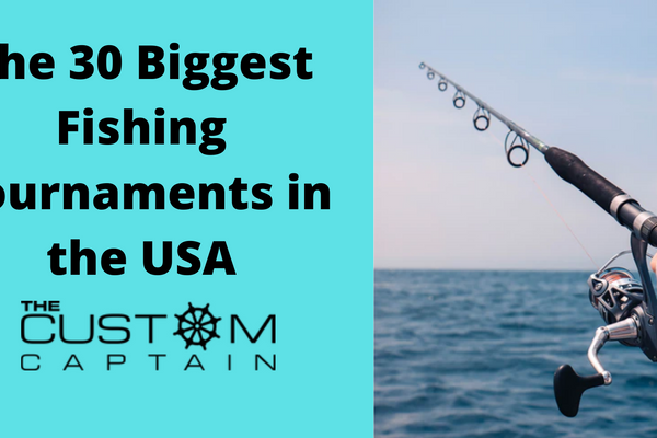 The 30 Biggest Fishing Tournaments in the USA