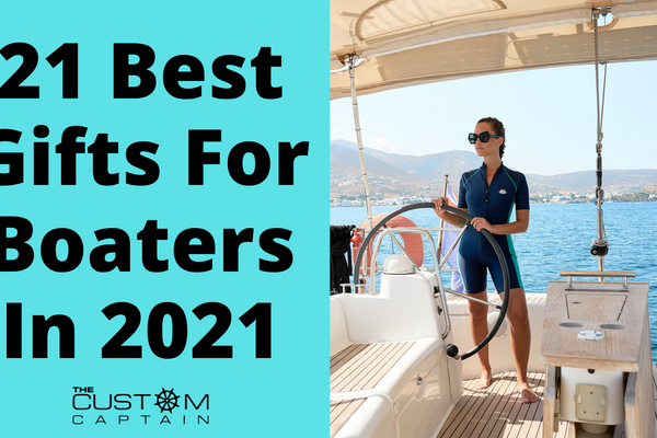 The 21 Best Gifts For Boaters In 2021