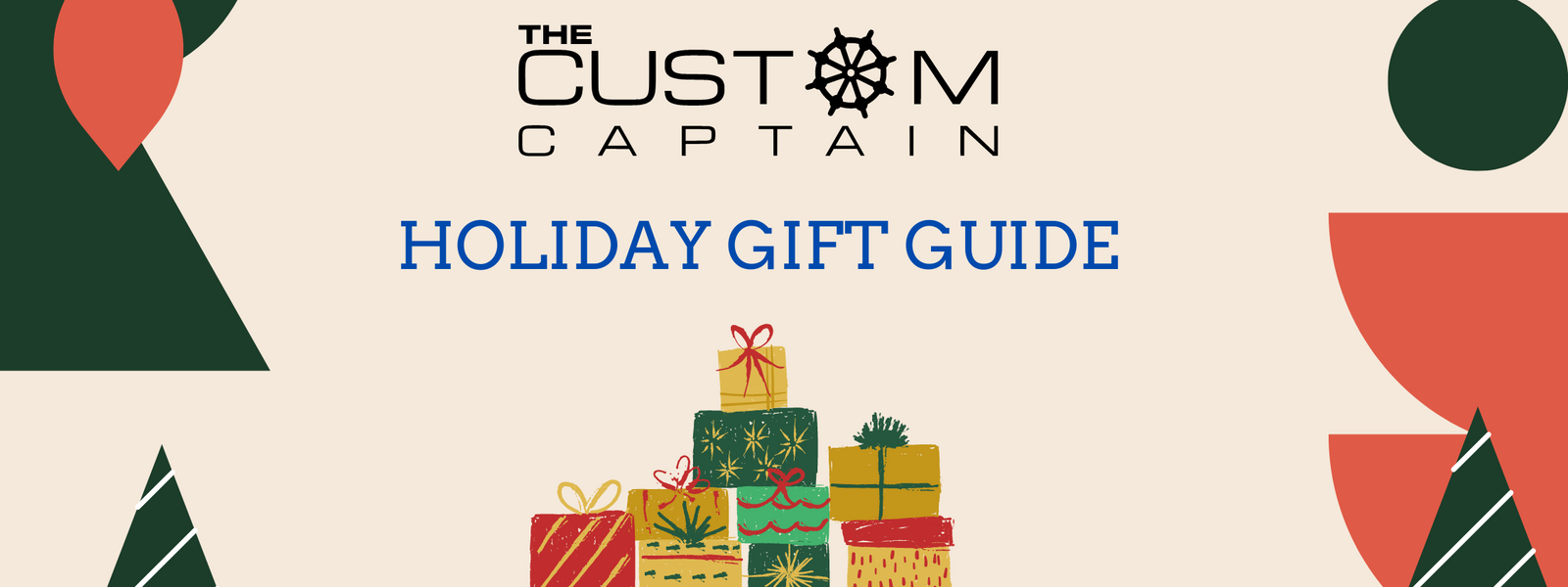 The Custom Captain's Holiday Gift Guide