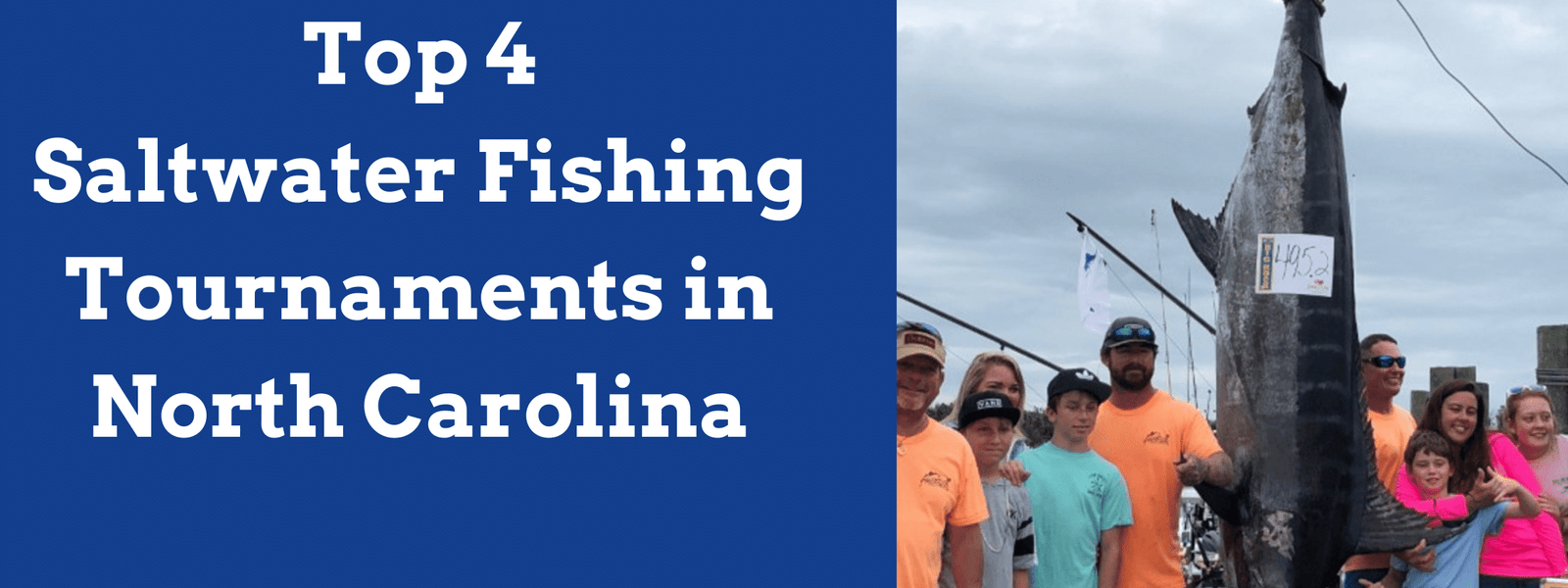 The Top 4 Saltwater Fishing Tournaments in North Carolina