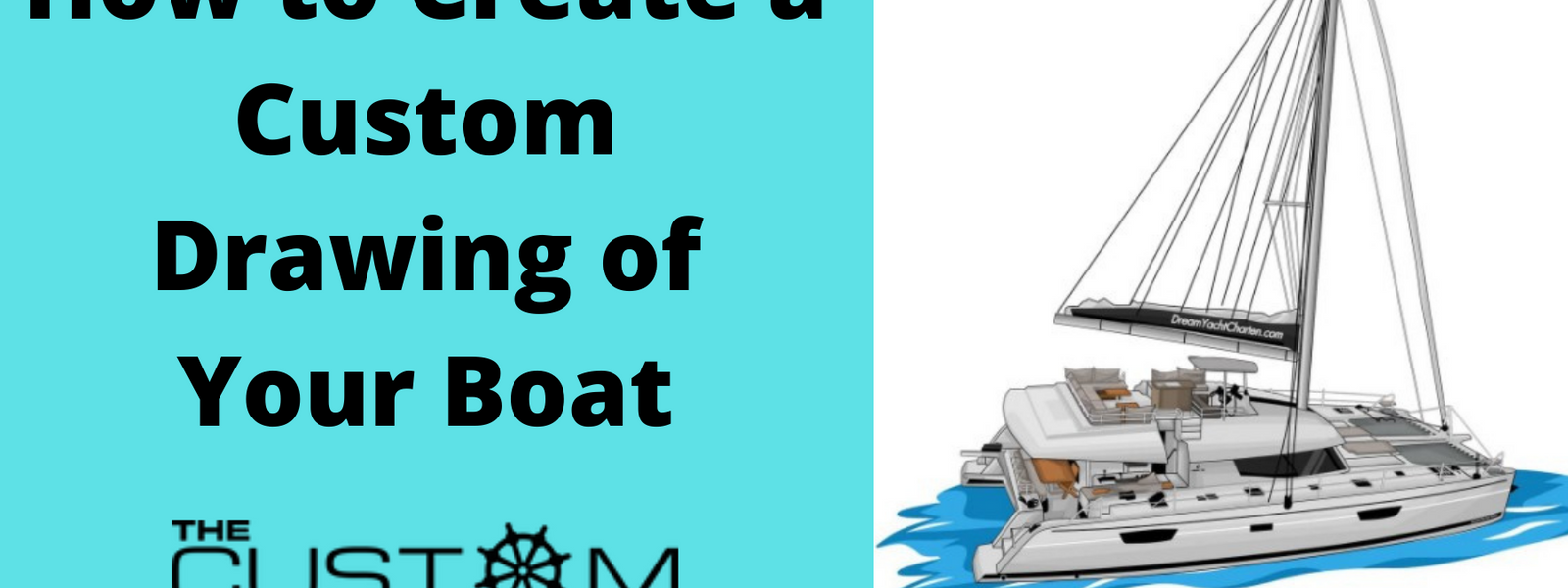 How to Create a Custom Drawing of Your Boat